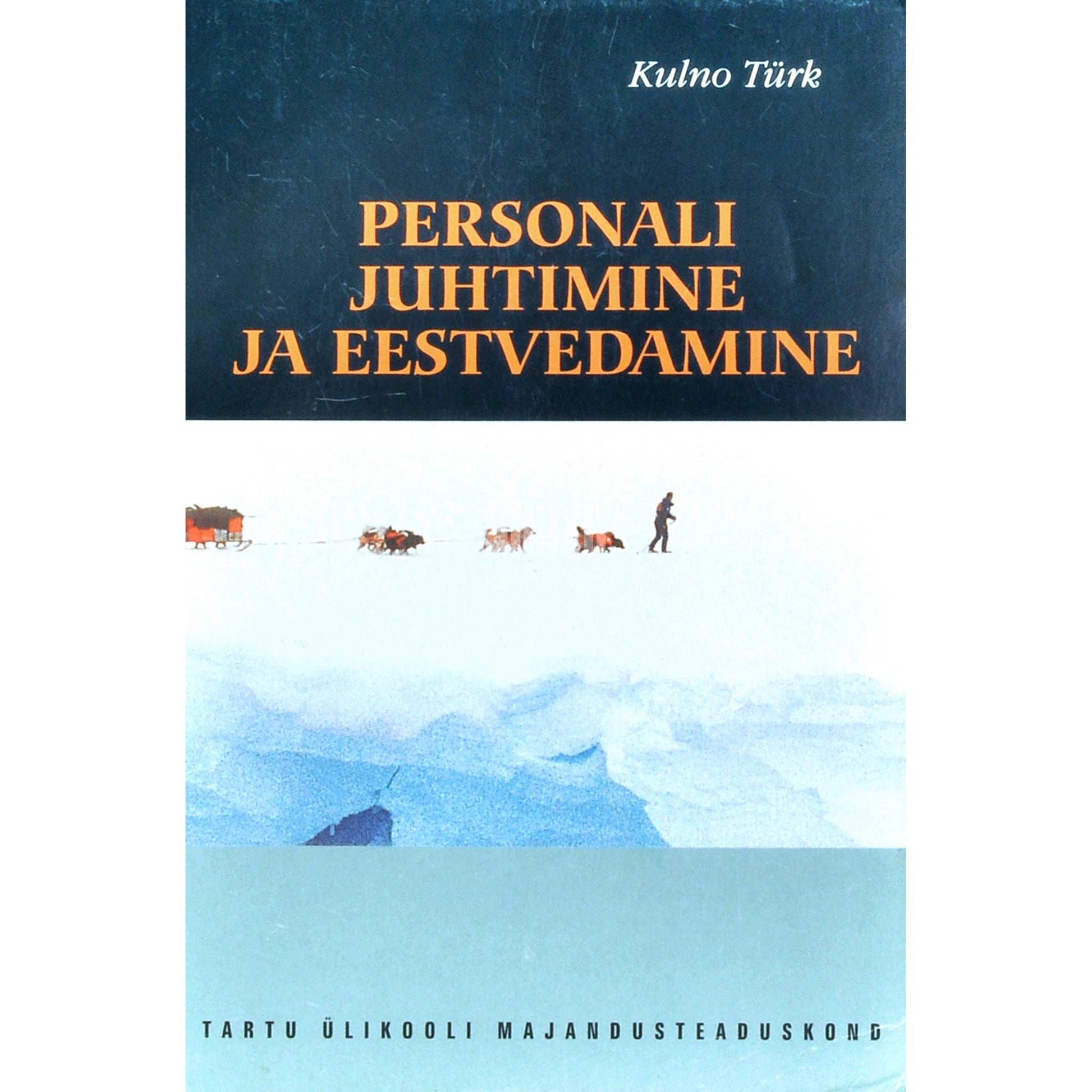 Kulno Türk - Personali juhtimine ja eestvedamine