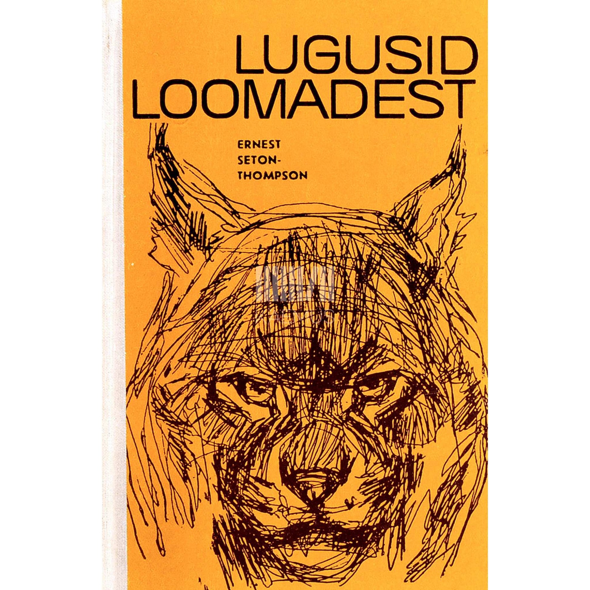 Ernest Seton-Thompson - Lugusid loomadest