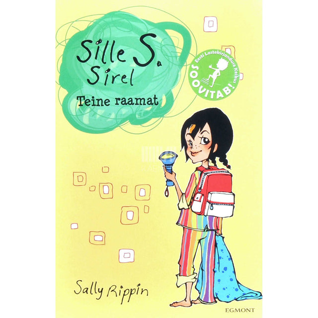 Sally Rippin - Sille S. Sirel 2. osa. Südaöine pidusöök. Peaaegu parim sõber