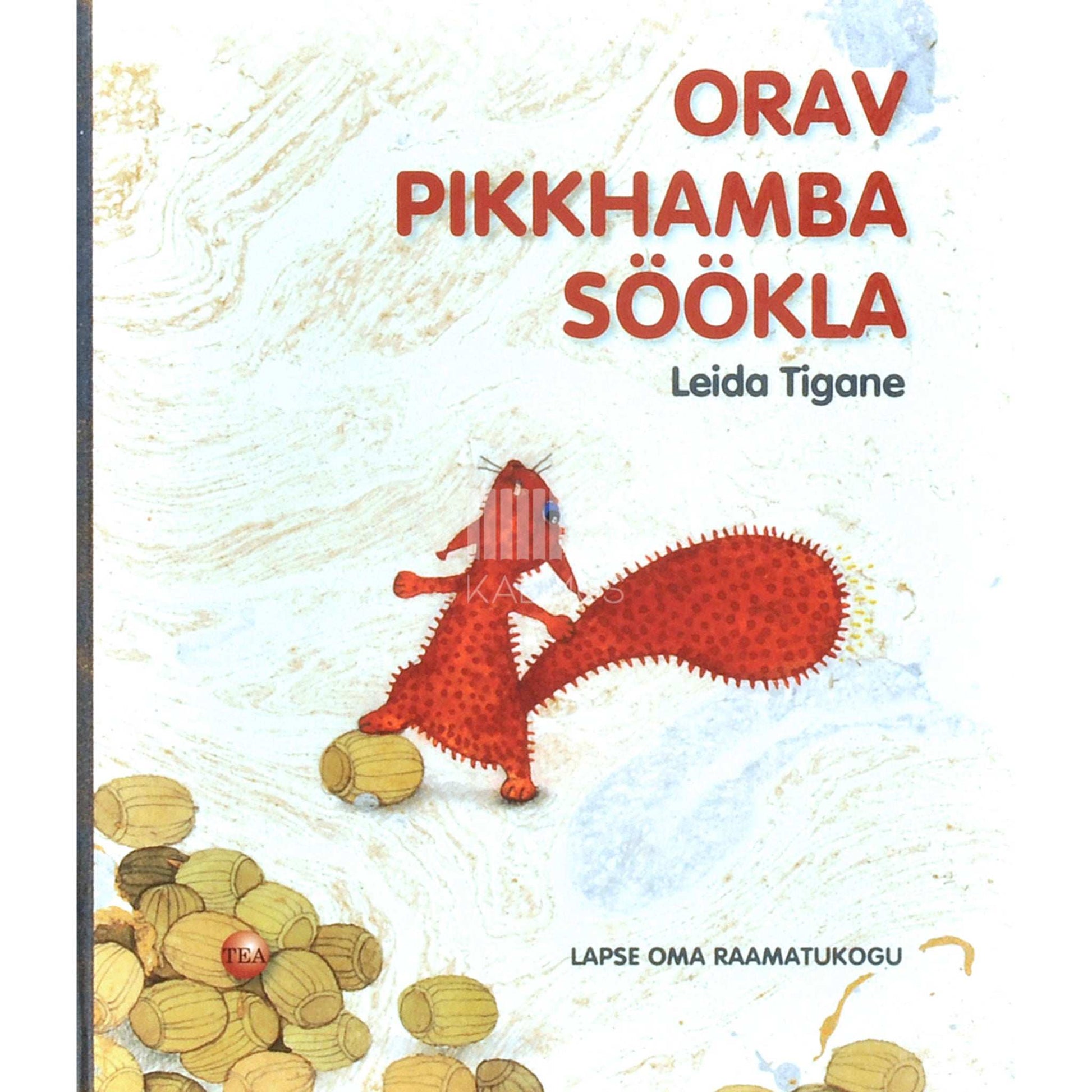 Leida Tigane - Orav Pikkhamba söökla
