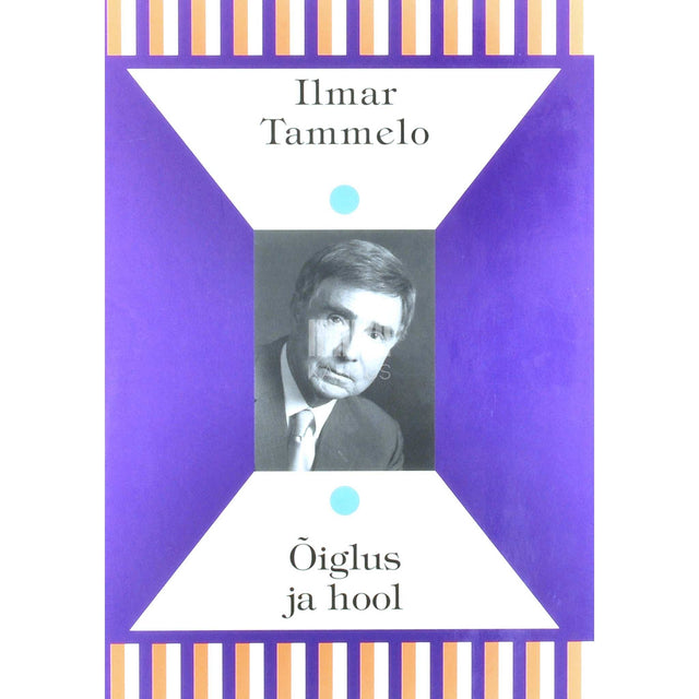 Ilmar Tammelo - Õiglus ja hool