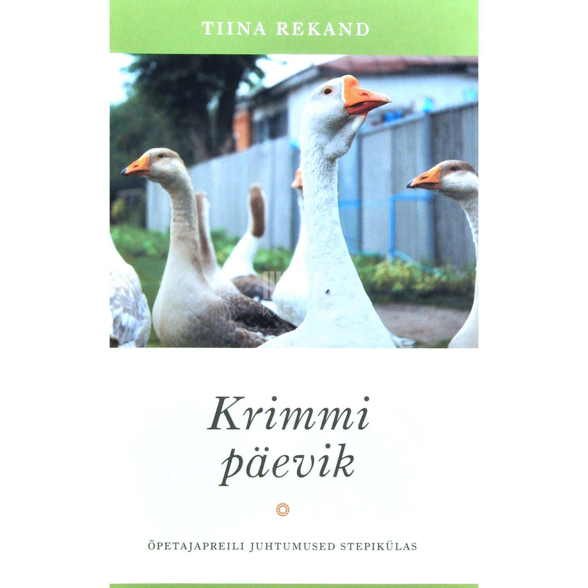 Tiina Rekand - Krimmi päevik. Õpetajapreili juhtumused stepikülas