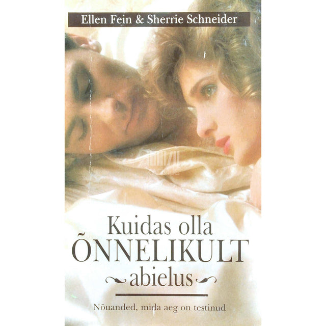 Ellen Fein - Kuidas olla õnnelikult abielus