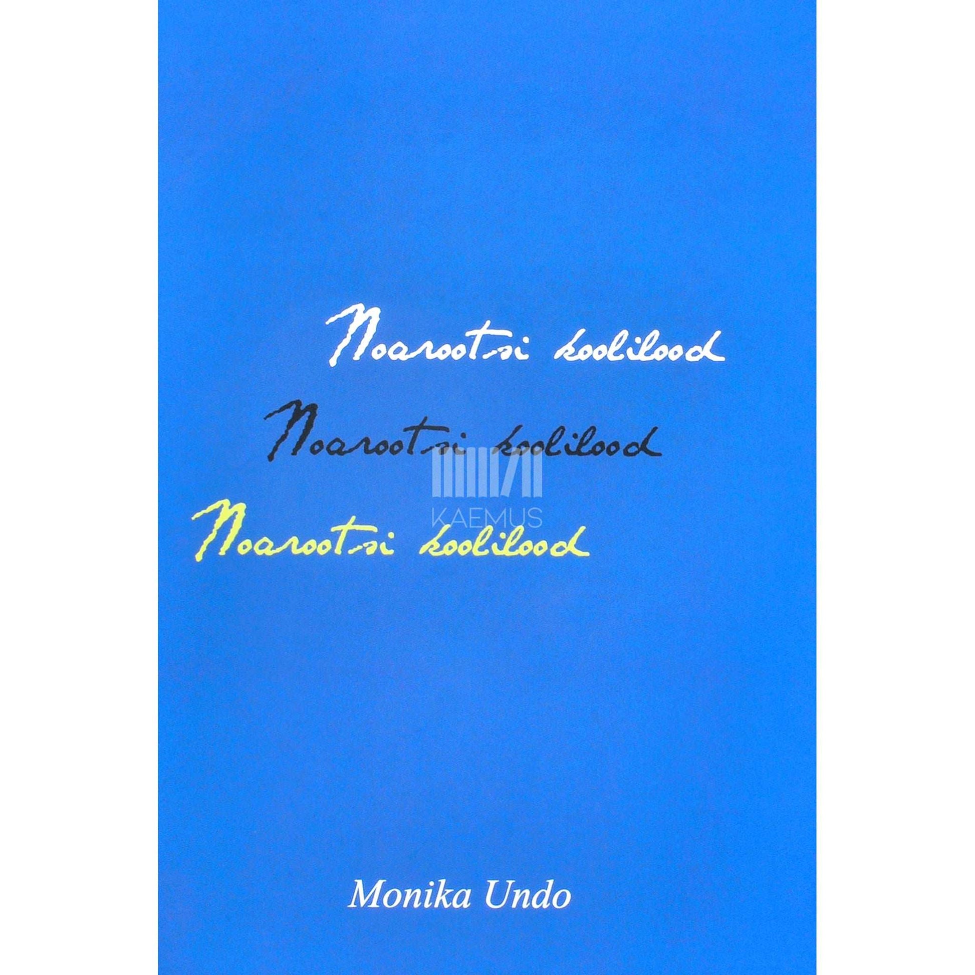 Monika Undo - Noarootsi koolilood
