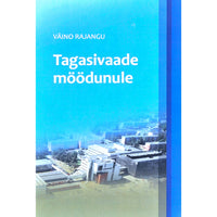 Väino Rajangu Tagasivaade möödunule