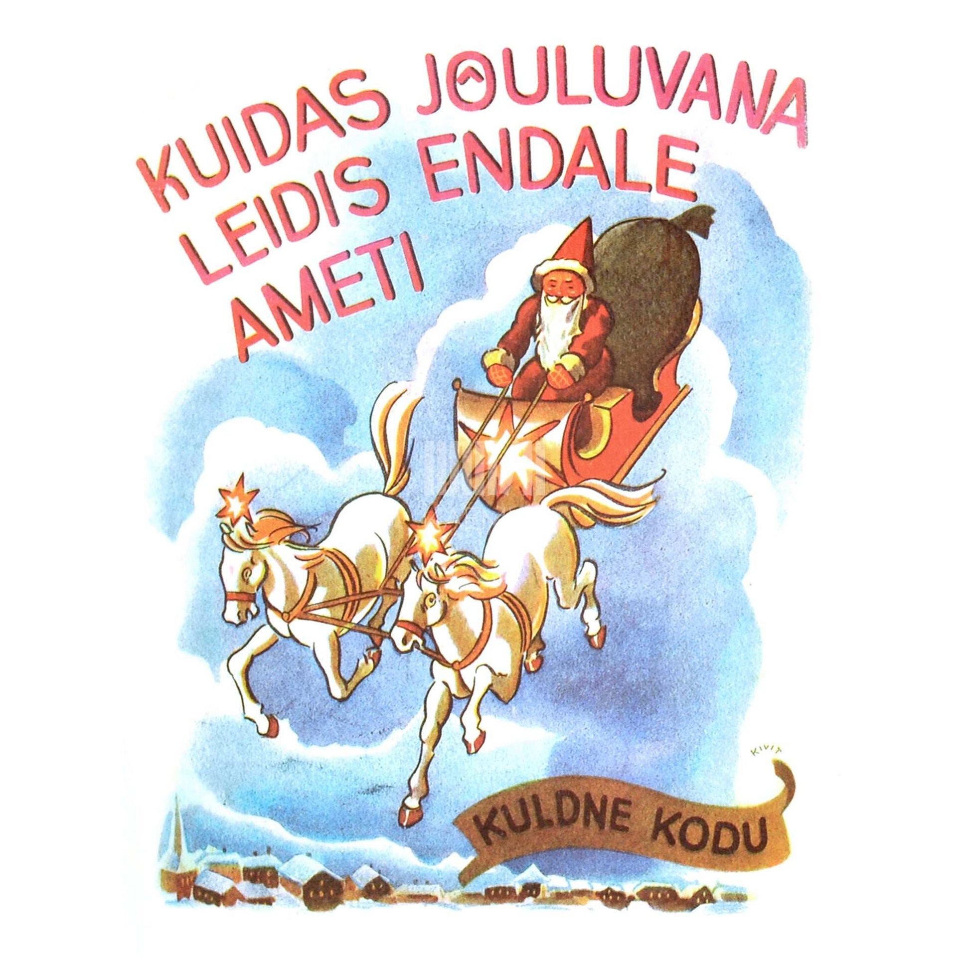 Irma Truupõld - Kuidas jõuluvana leidis endale ameti