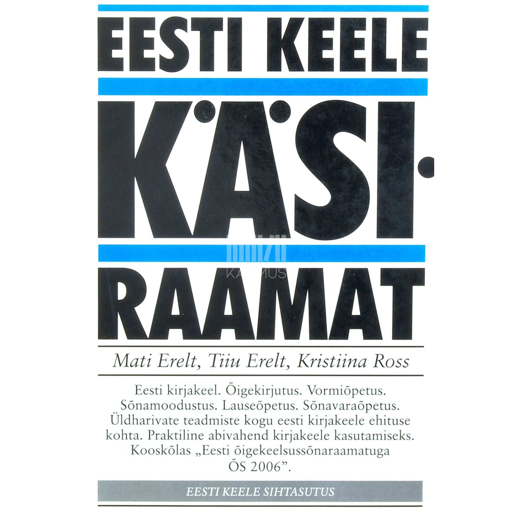 Mati Erelt, Tiiu Erelt, Kristiina Ross - Eesti keele käsiraamat