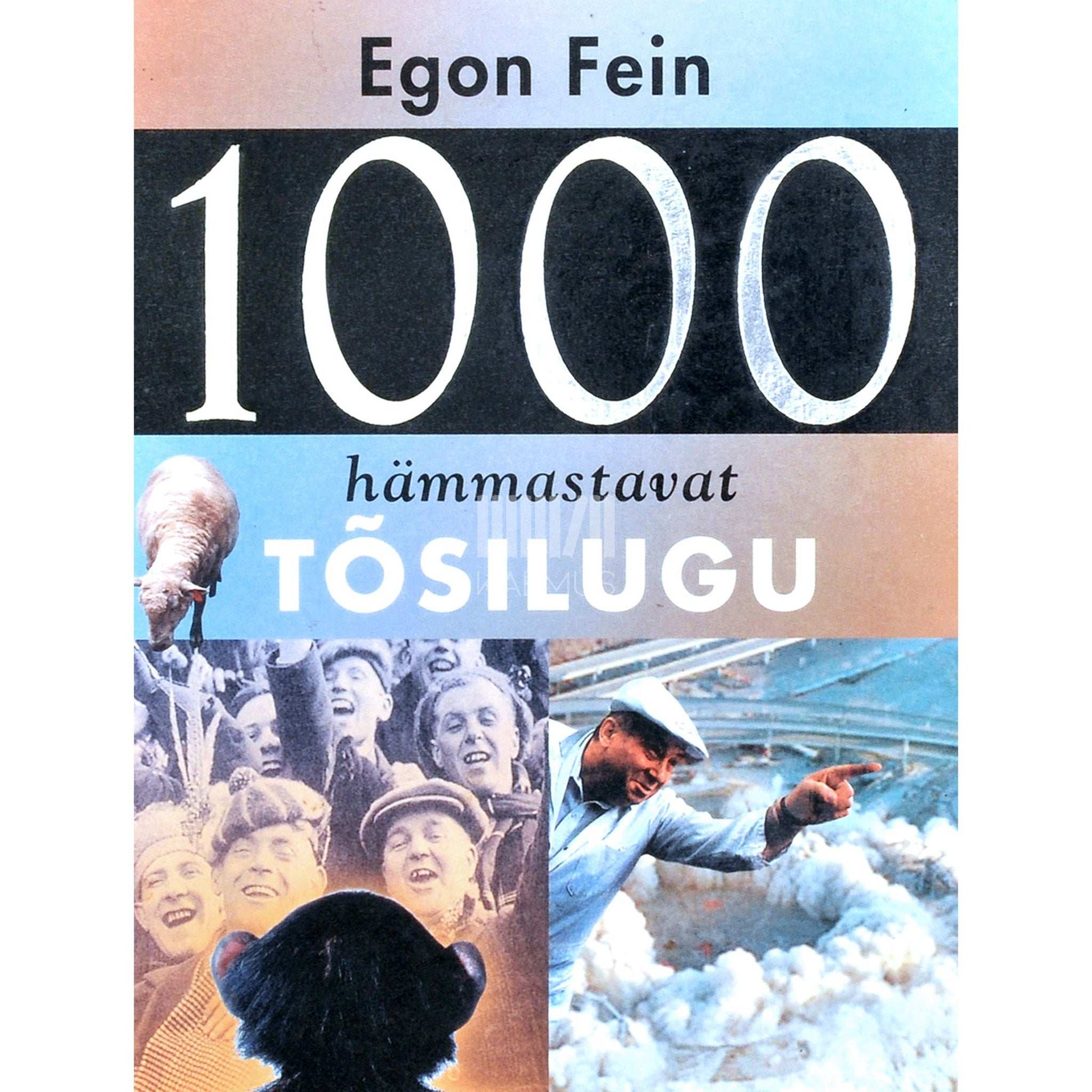 Egon Fein - 1000 hämmastavat tõsilugu