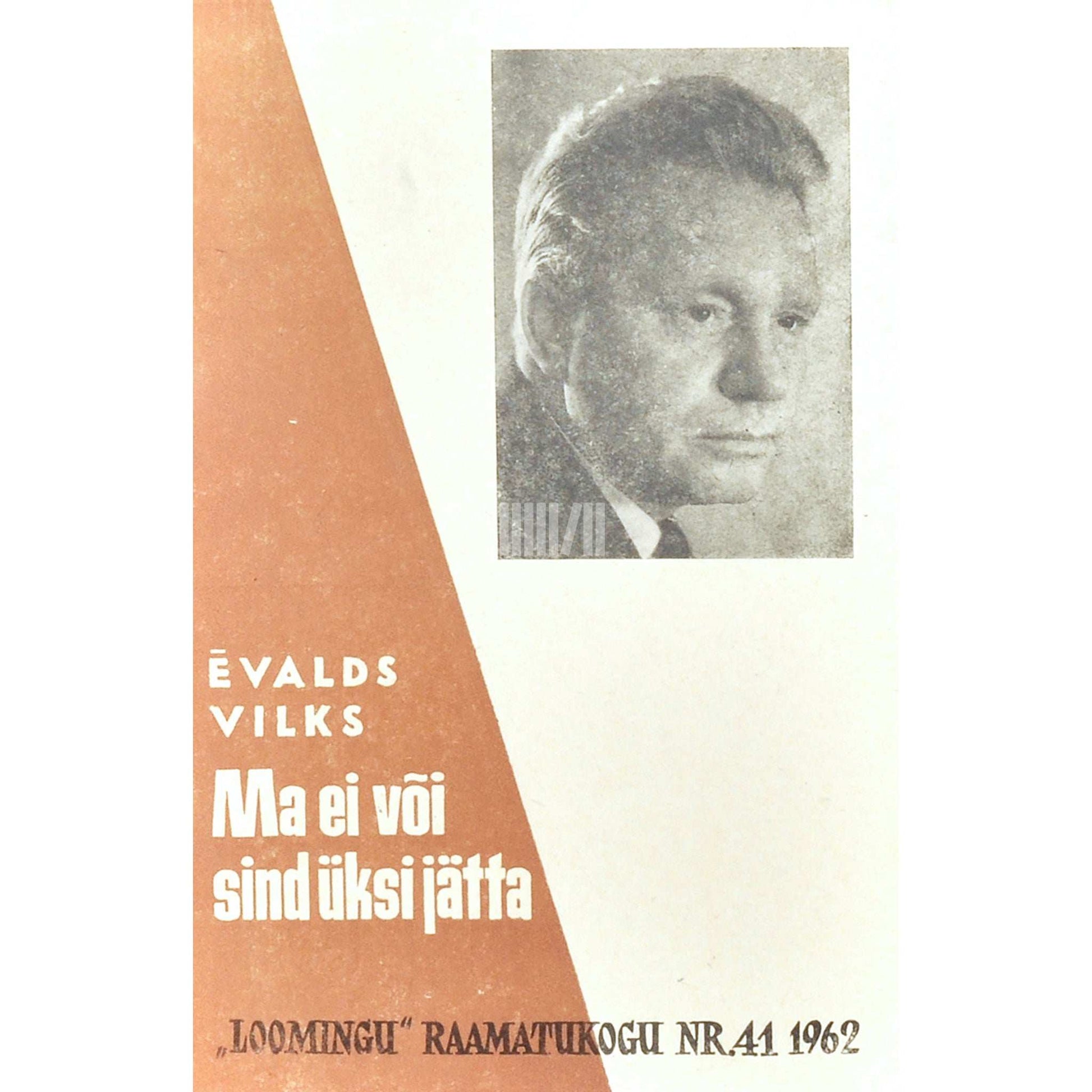 Evalds Vilks - Ma ei või sind üksi jätta