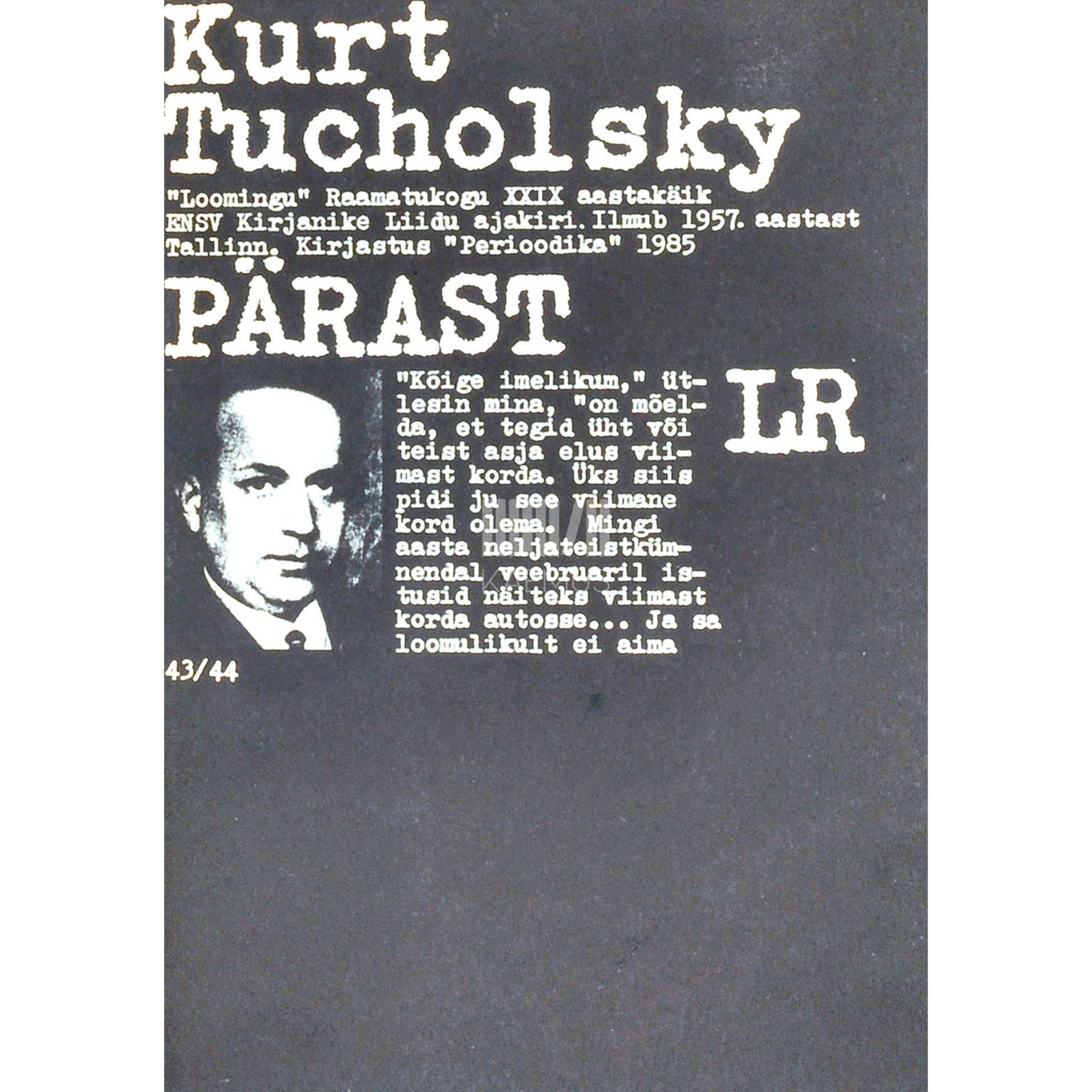 Kurt Tucholsky - Pärast. Lühijutte ja följetone