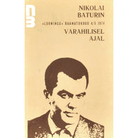 Nikolai Baturin Varahilisel ajal. Proosapoeem