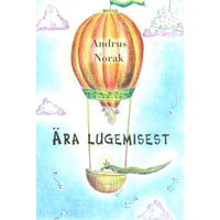 Andrus Norak Ära lugemisest
