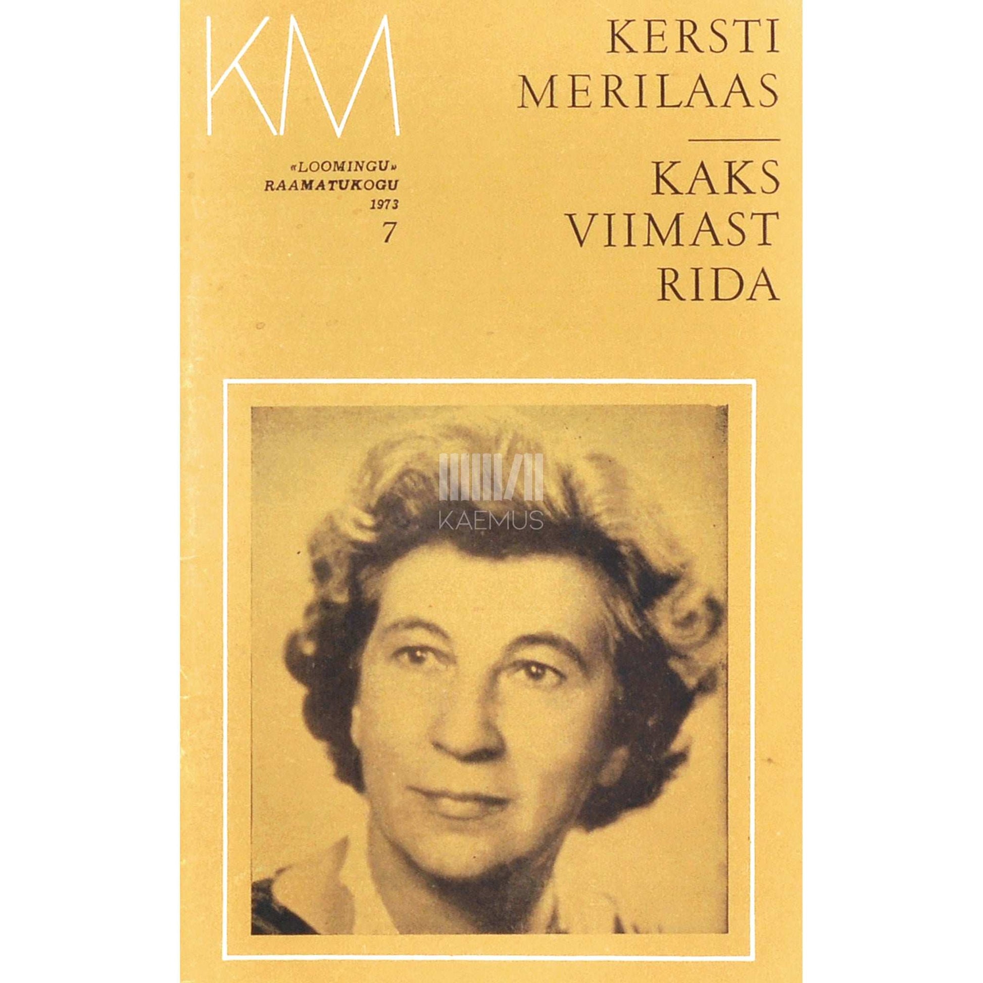 Kersti Merilaas - Kaks viimast rida. Näidend neljas pildis
