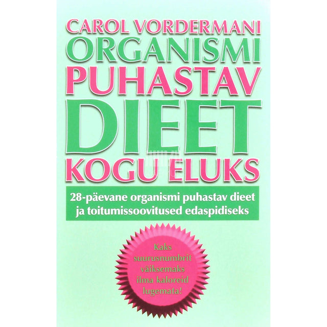 Anita Bean, Ko Chohan, Carol Vorderman - Carol Vordermani organismi puhastav dieet kogu eluks