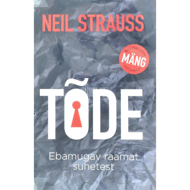 Neil Strauss - Tõde. Ebamugav raamat suhetest