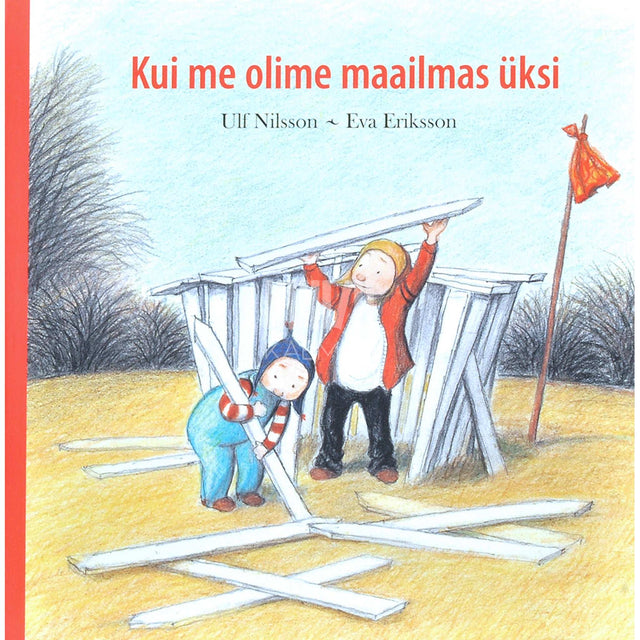 Ulf Nilsson - Kui me olime maailmas üksi