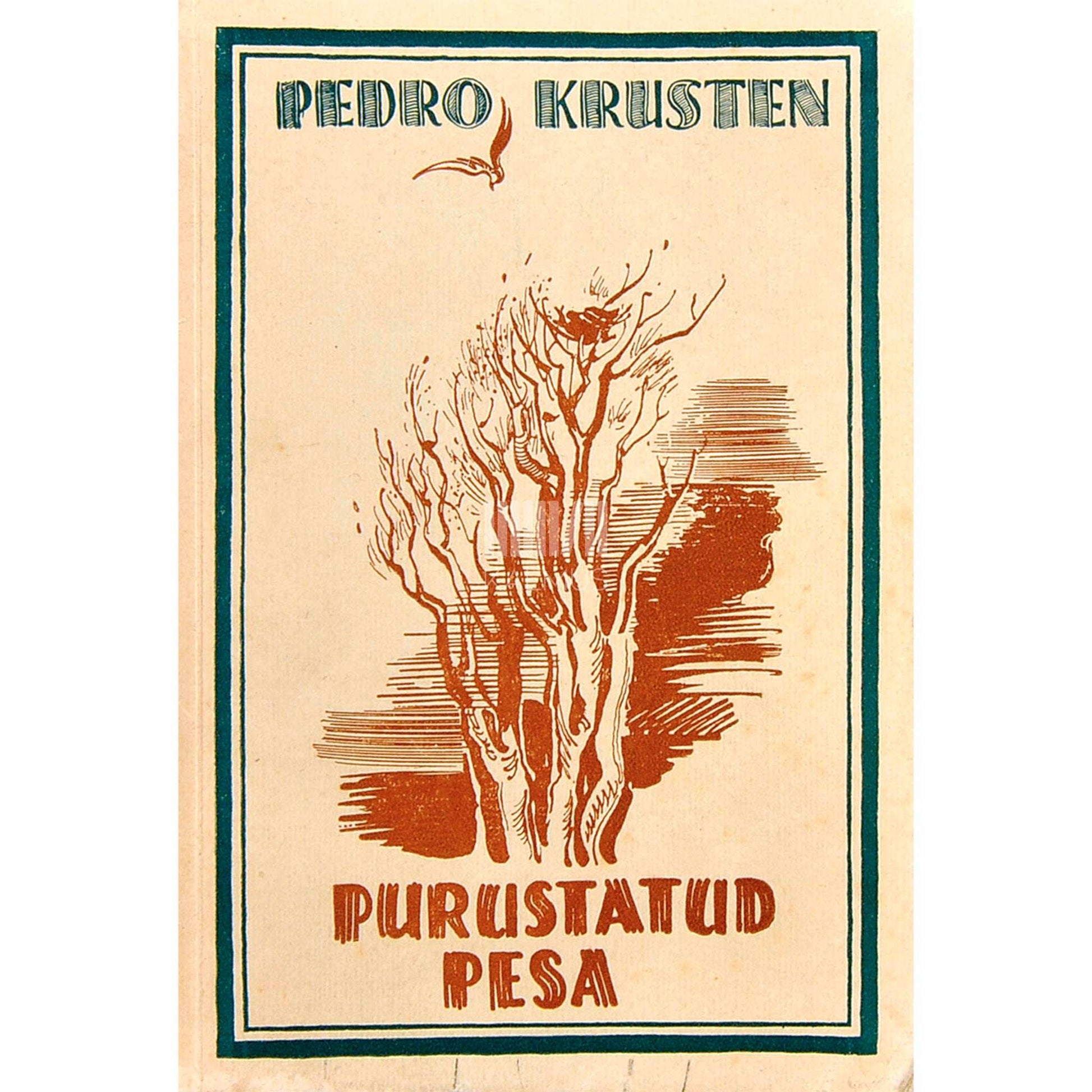 Pedro Krusten - Purustatud pesa