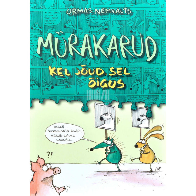 Urmas Nemvalts - Mürakarud. Kel jõud, sel õigus