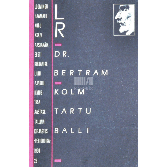 Georg Julius Schultz-Bertram - Kolm Tartu balli. Väljavõtteid kirjadest emale... jt. sugulastele