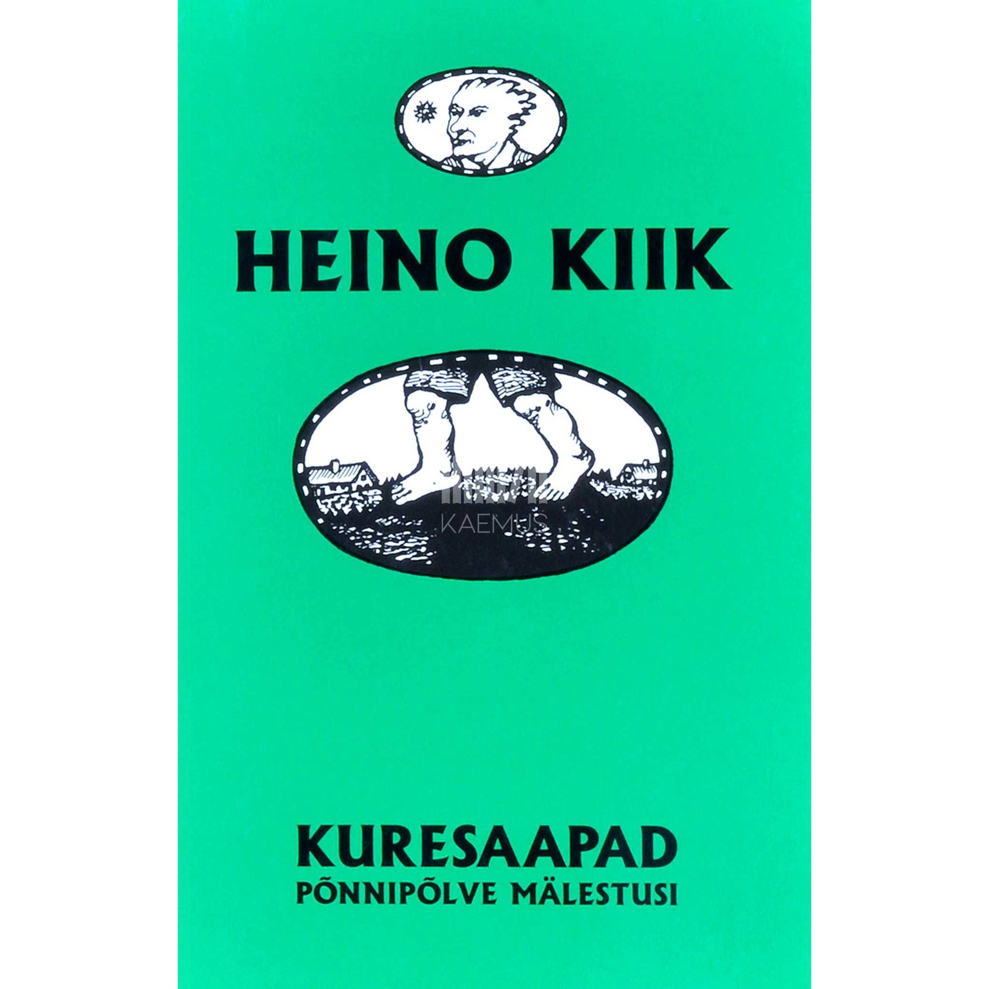 Heino Kiik - Kuresaapad. Põnnipõlve mälestusi