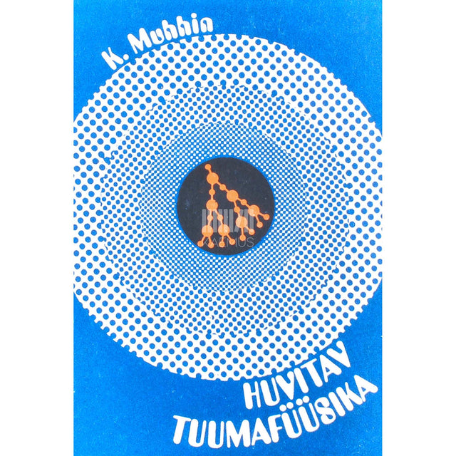 Konstantin Muhhin - Huvitav tuumafüüsika