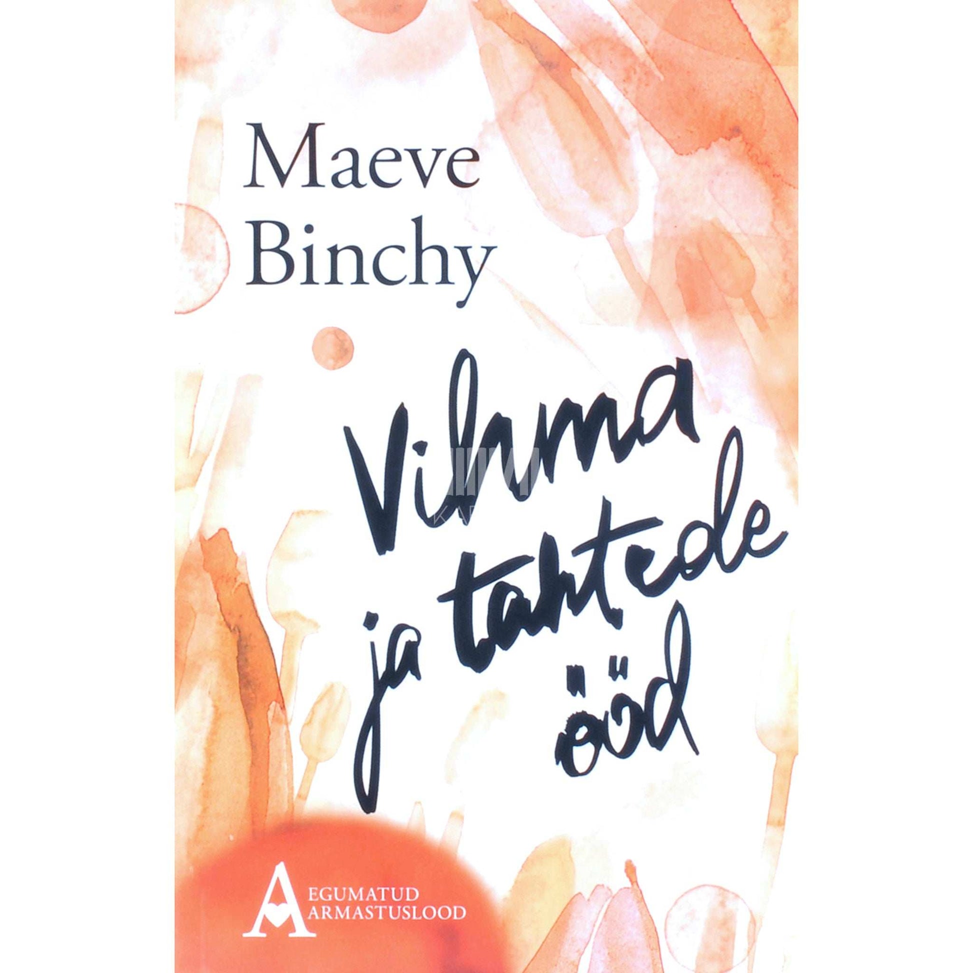 Maeve Binchy - Vihma ja tähtede ööd