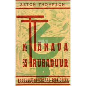 Ernest Seton-Thompson Tänavatrubaduur. Loomajutud