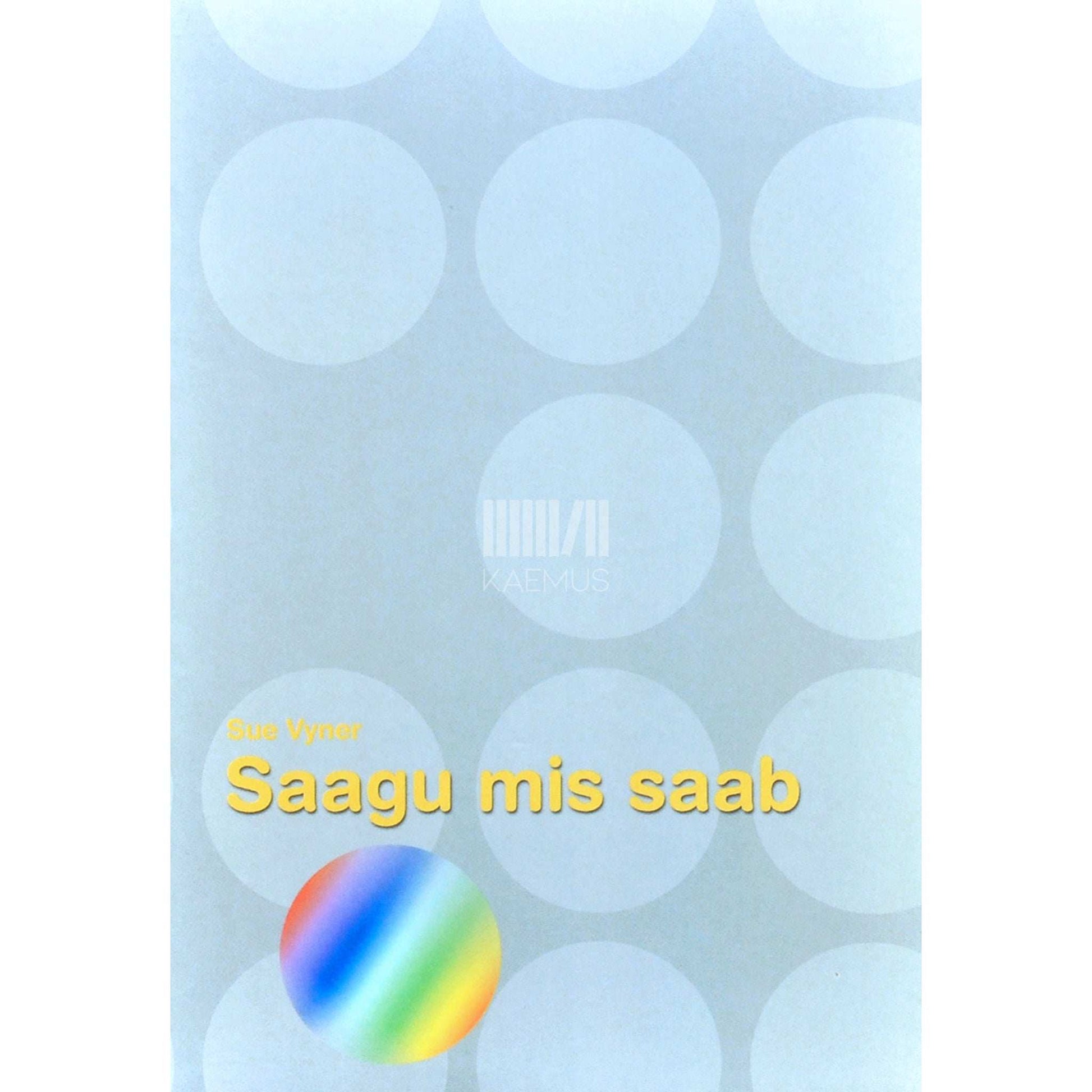 Sue Vyner - Saagu mis saab. Ühel päeval leiab ta oma isa. Ta oli selles kindel...
