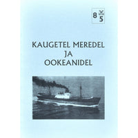 … Kaugetel meredel ja ookeanidel