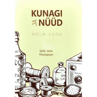 Sally Jane Thompson Kunagi ja nüüd. Kolm lugu