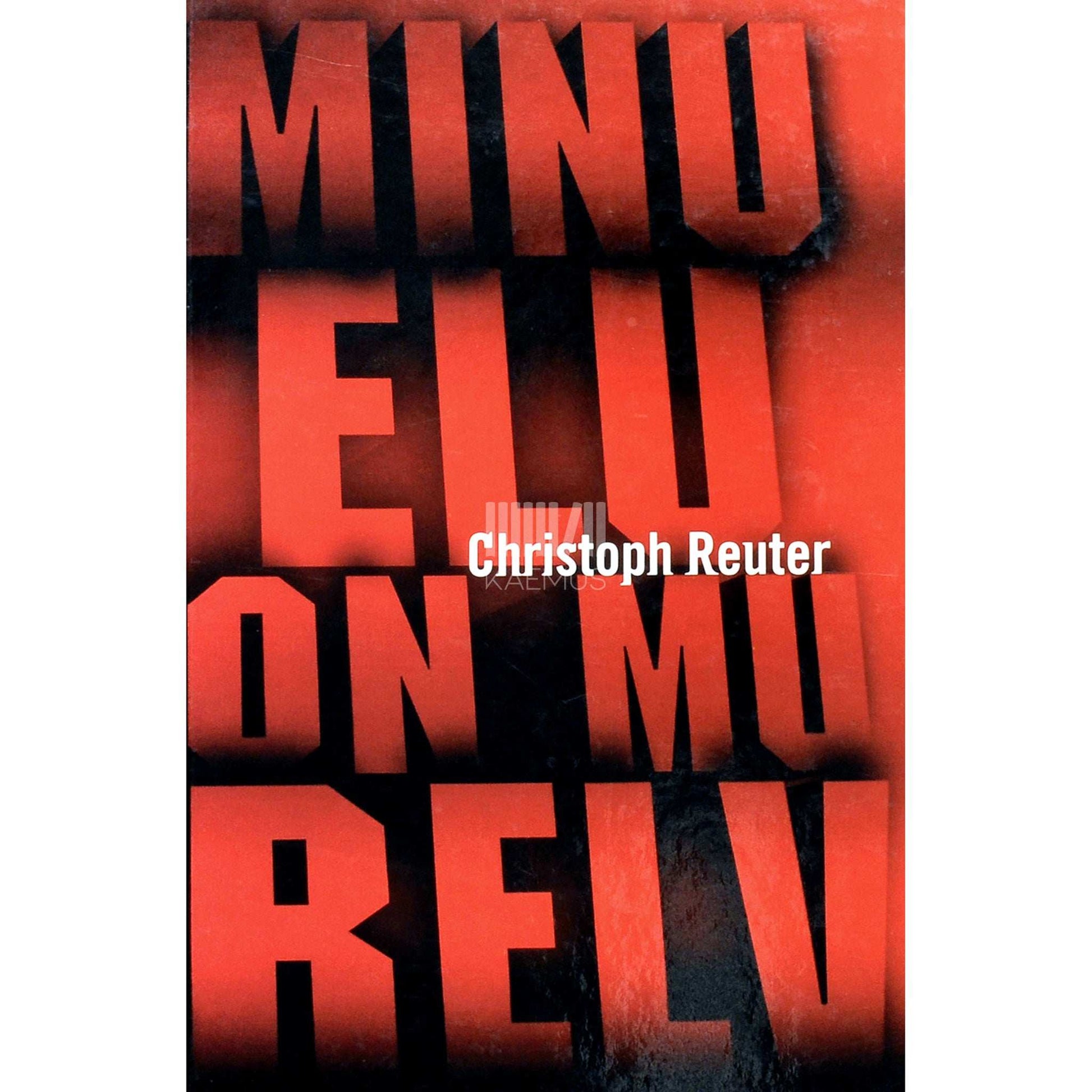 Christoph Reuter - Minu elu on mu relv. Enesetaputerroristi psühhogramm