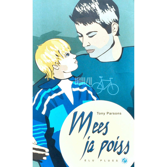 Tony Parsons - Mees ja poiss