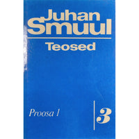 Juhan Smuul Proosa 1. osa