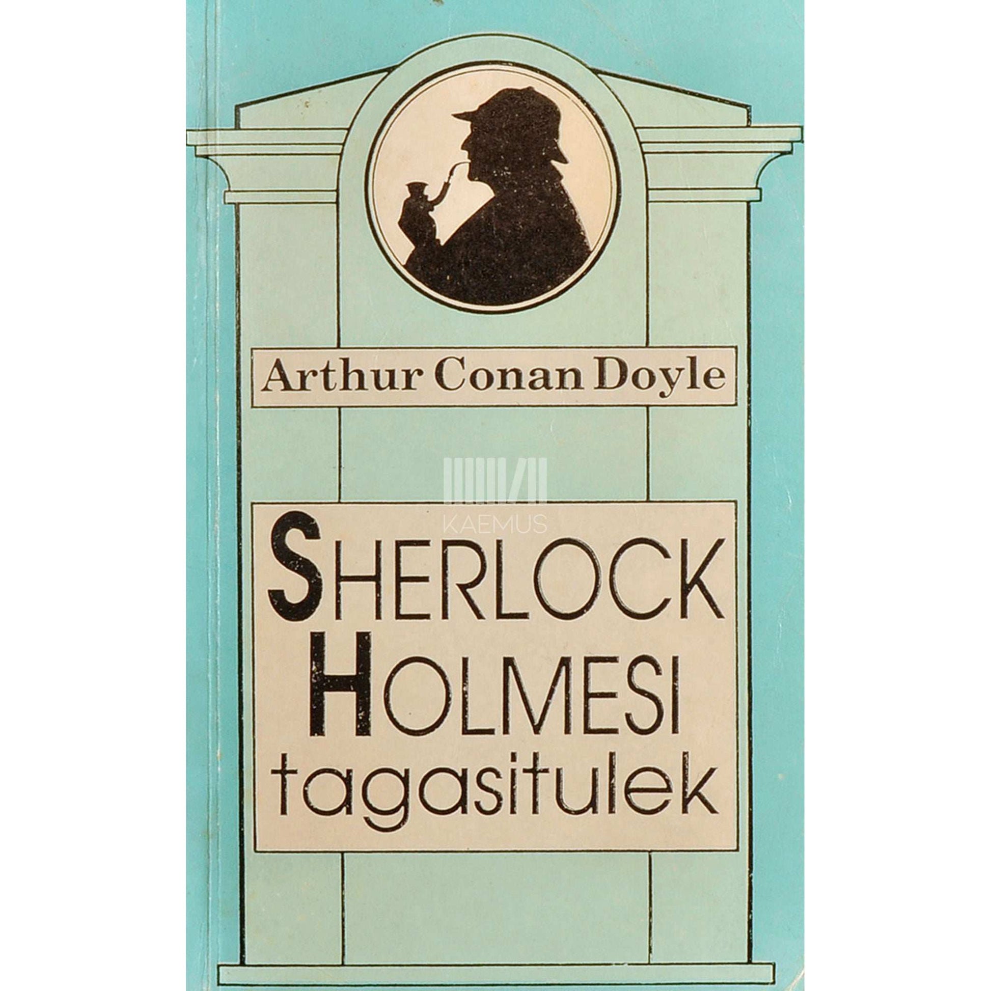 Arthur Conan Doyle - Sherlock Holmesi tagasitulek