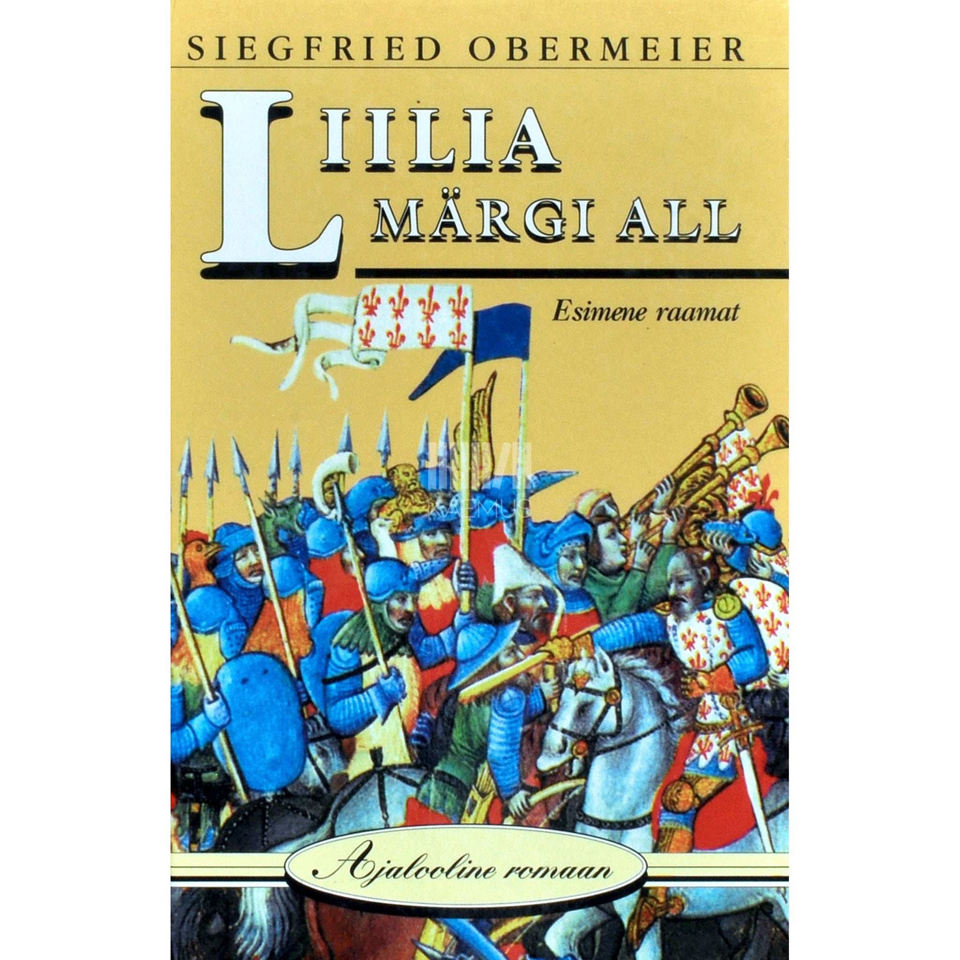 Siegfried Obermeier - Liilia märgi all 1. osa
