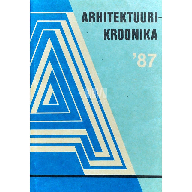 … - Arhitektuurikroonika ´87