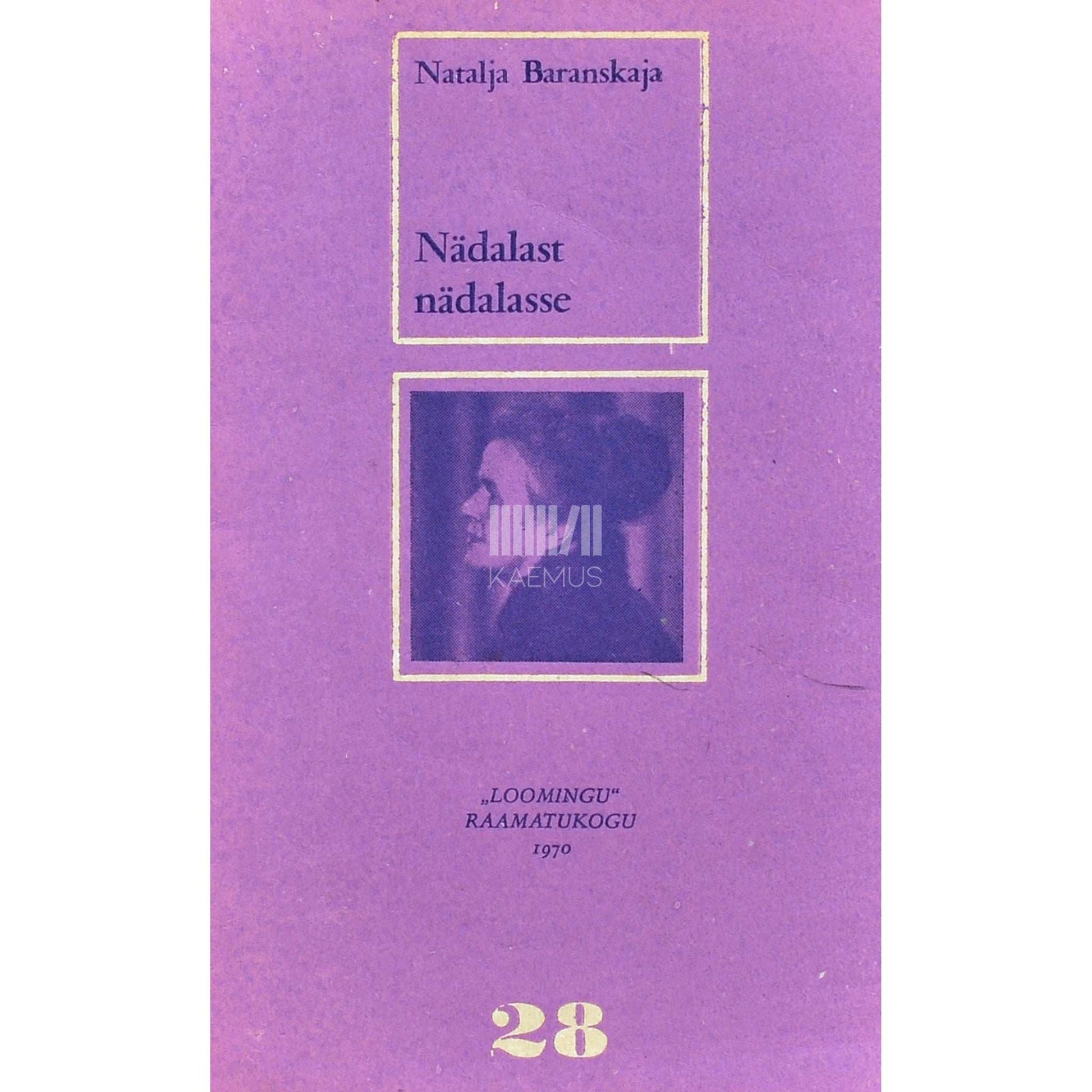 Natalja Baranskaja - Nädalast nädalasse