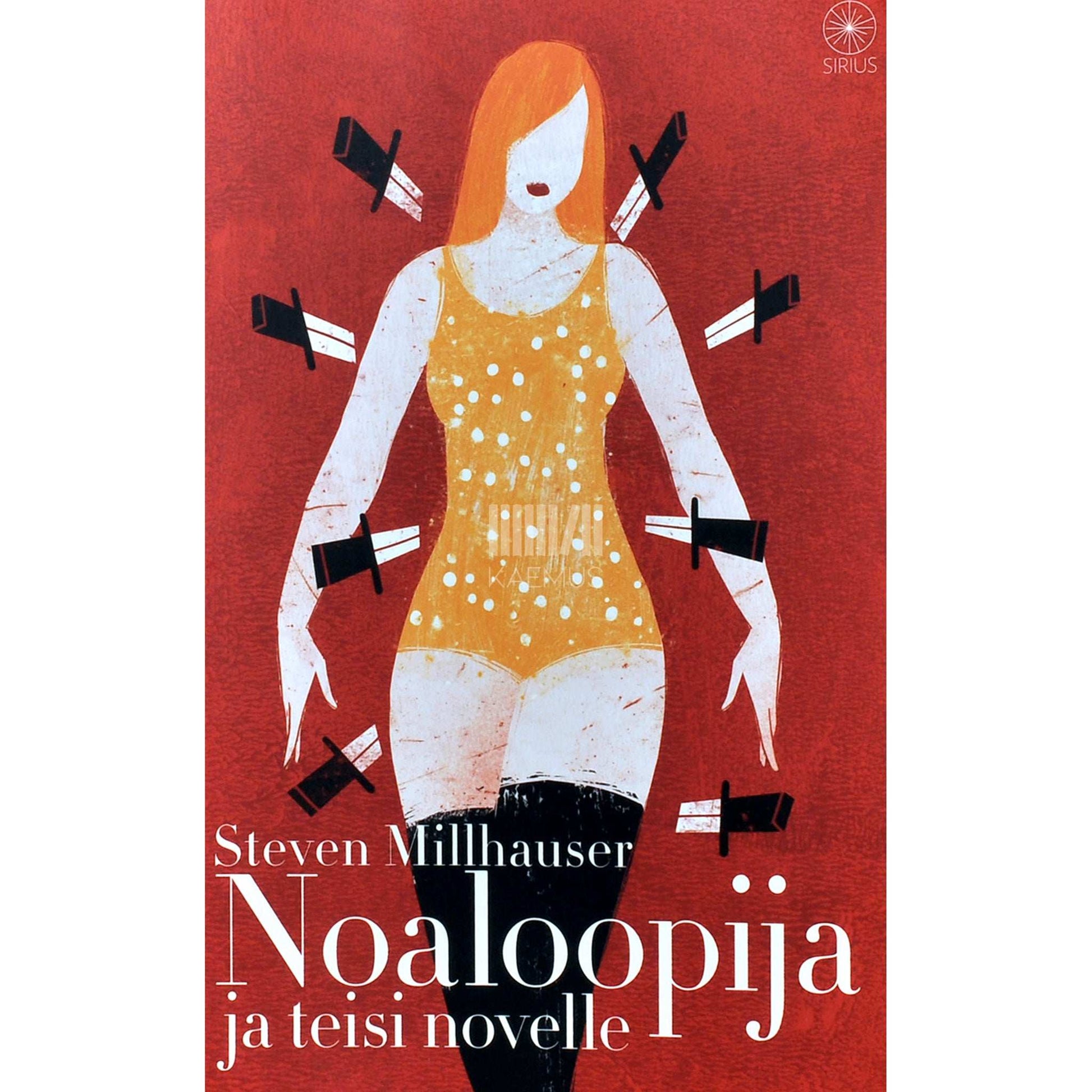 Steven Millhauser - Noaloopija ja teisi novelle