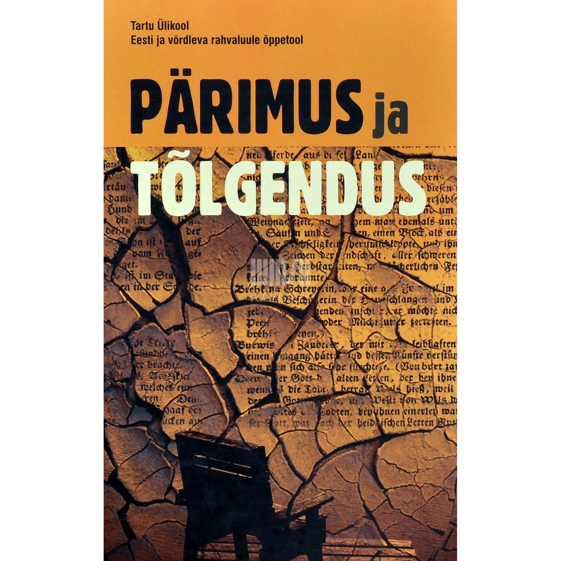 ... - Pärimus ja tõlgendus. Artikleid folkloristika ja …