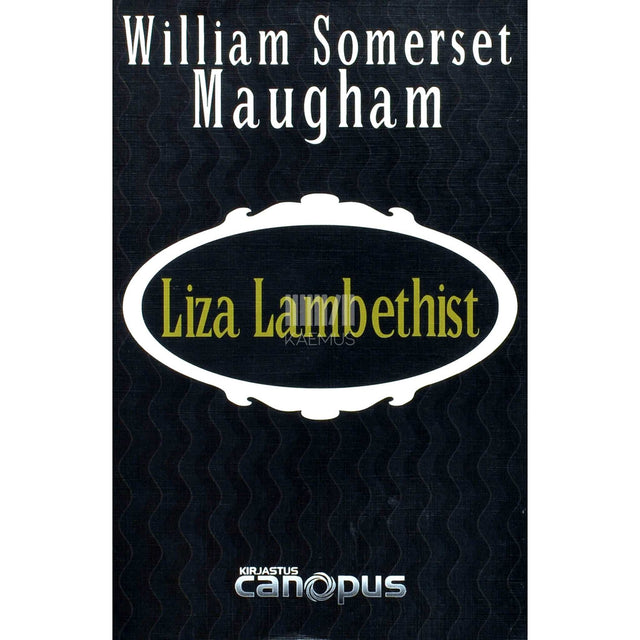 William Somerset Maugham - Liza Lambethist