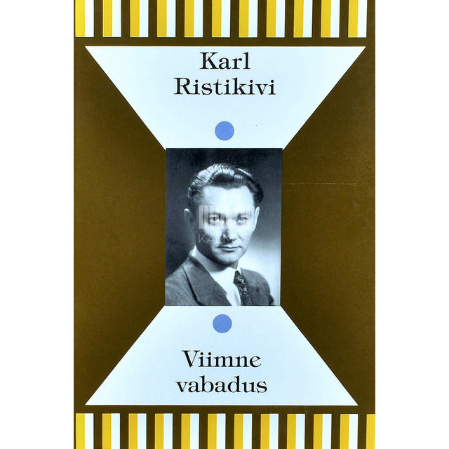 Karl Ristikivi - Viimne vabadus. Esseed ja artiklid kirjandusest, geograafiast ning poliitikast