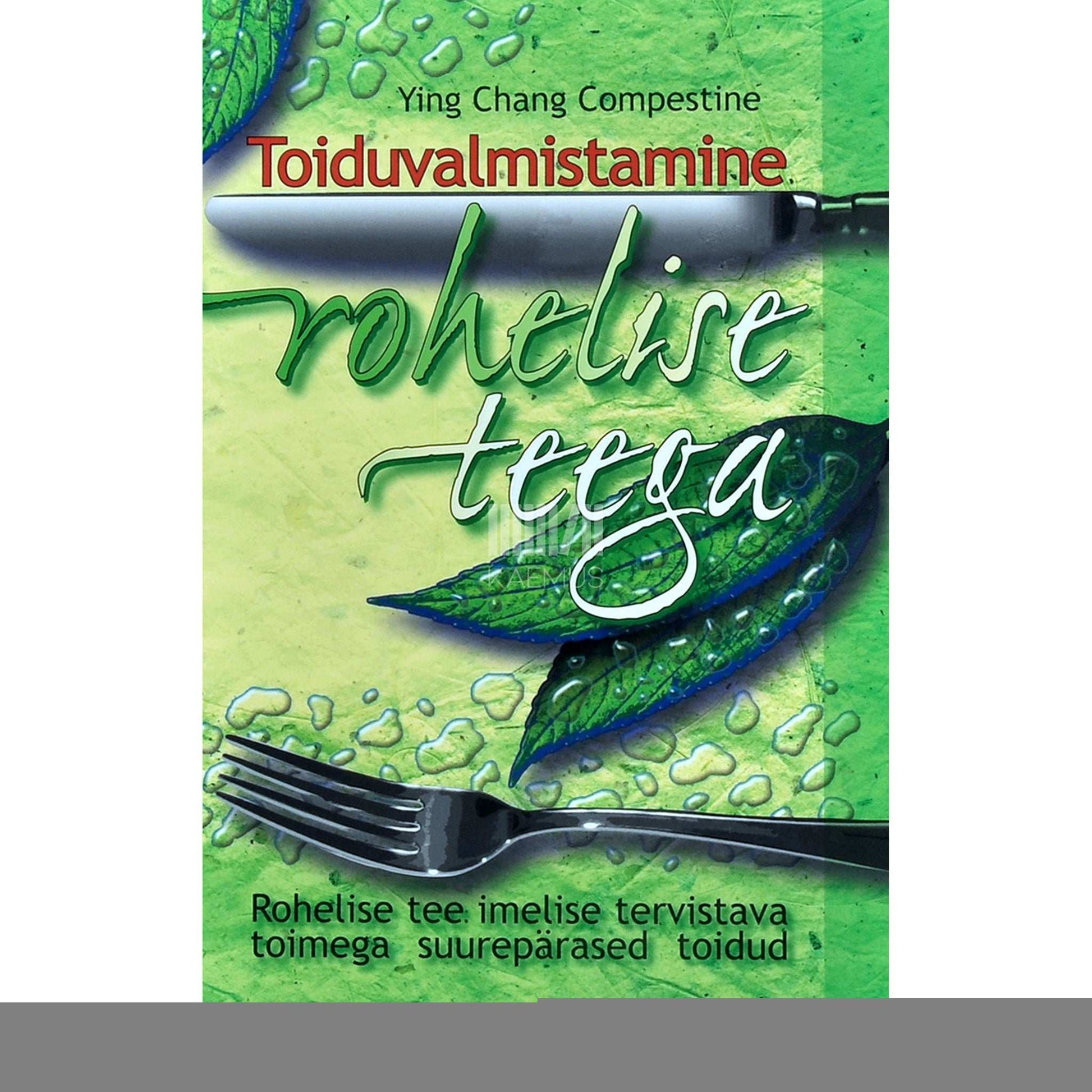 Ying Chang Compestine - Toiduvalmistamine rohelise teega