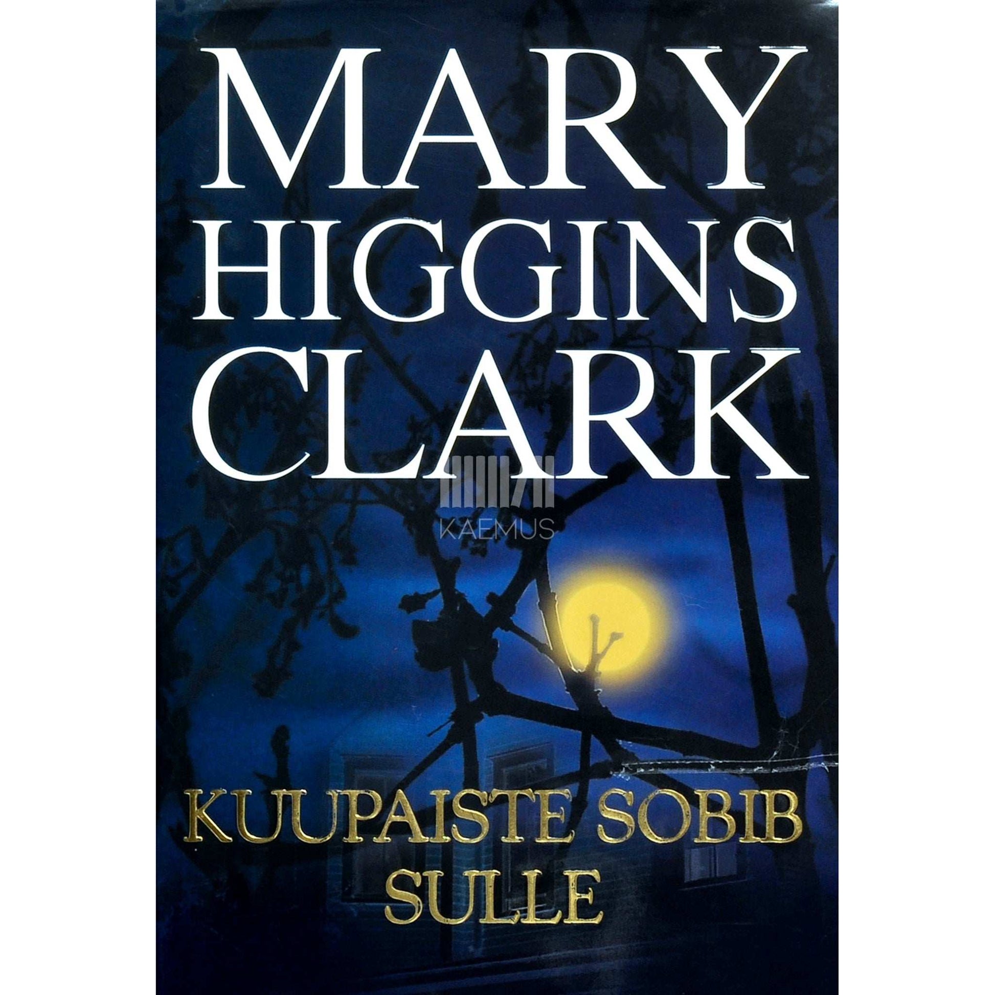 Mary Higgins Clark - Kuupaiste sobib sulle