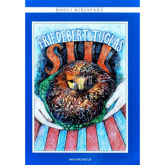 Friedebert Tuglas - Siil