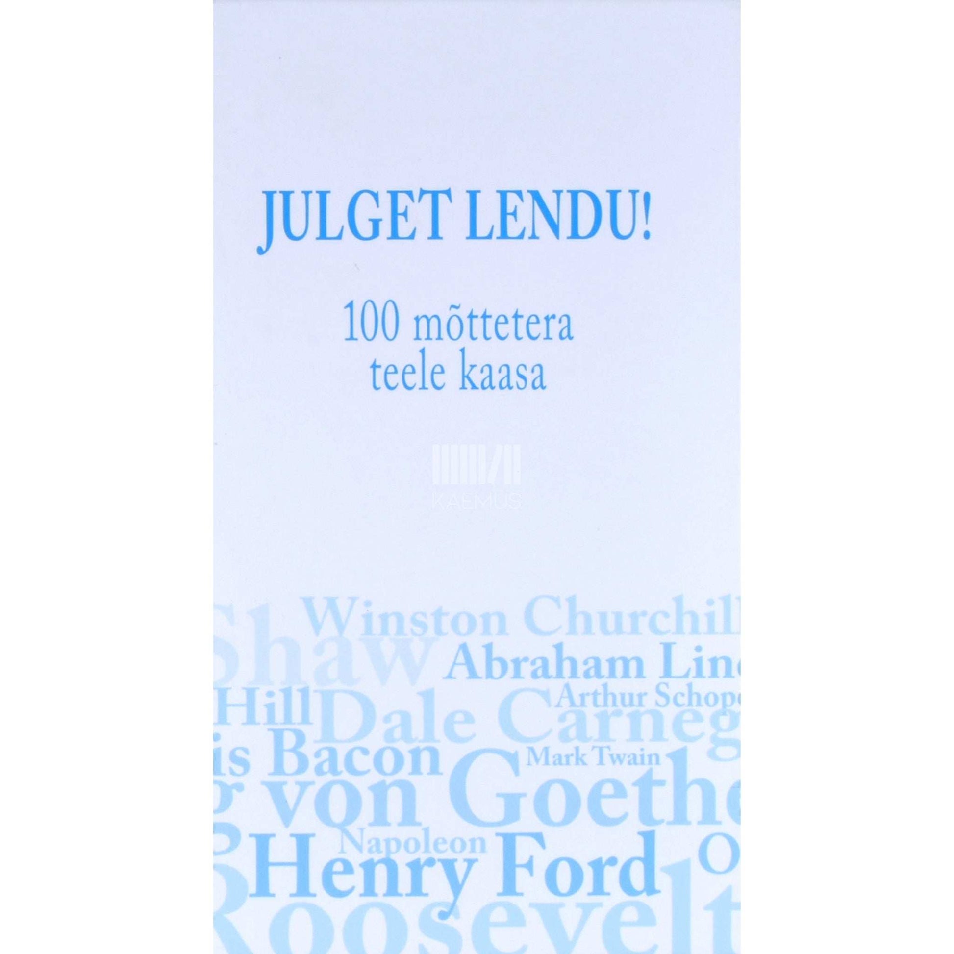 … - Julget lendu! 100 mõttetera teele kaasa