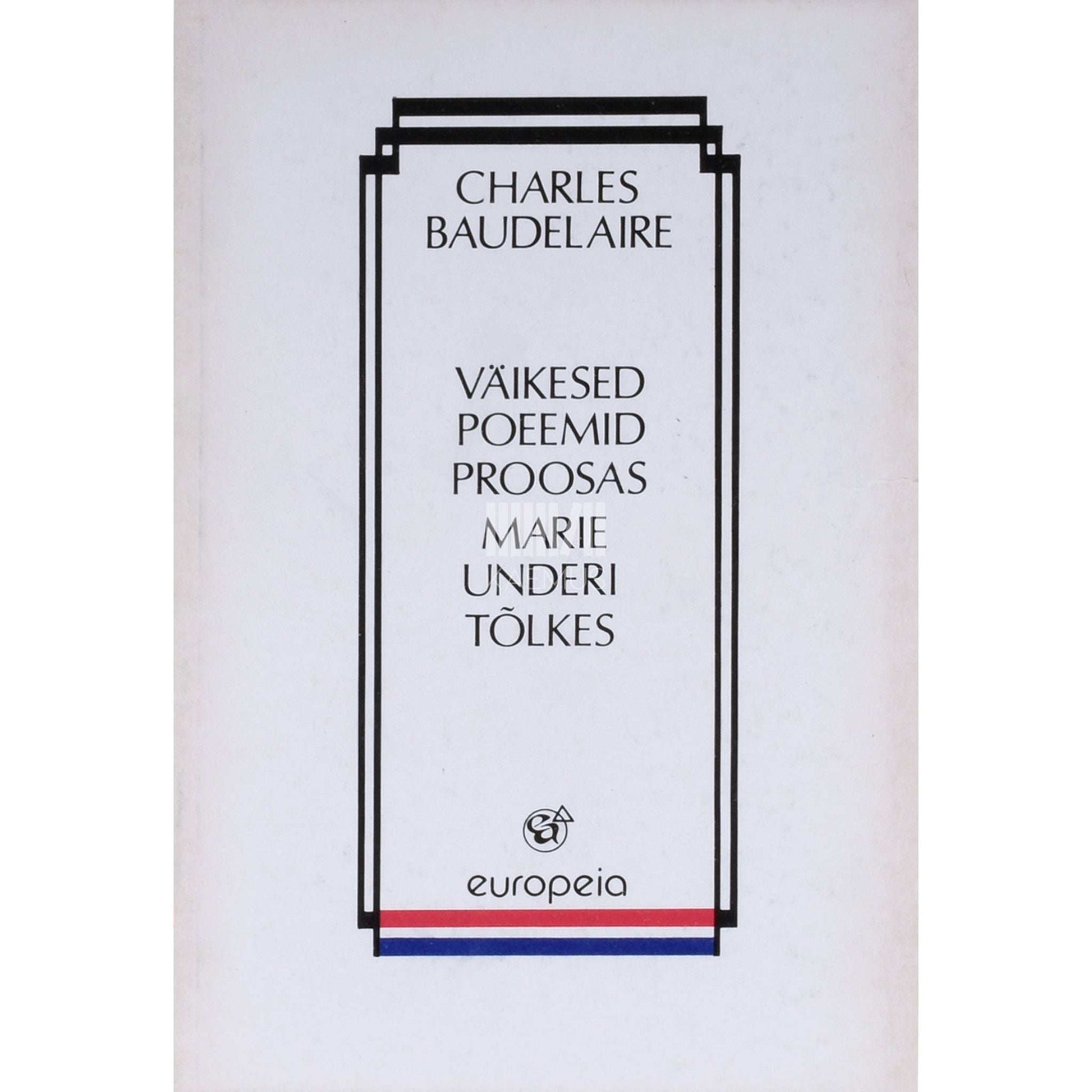 Charles Baudelaire - Väikesed poeemid proosas