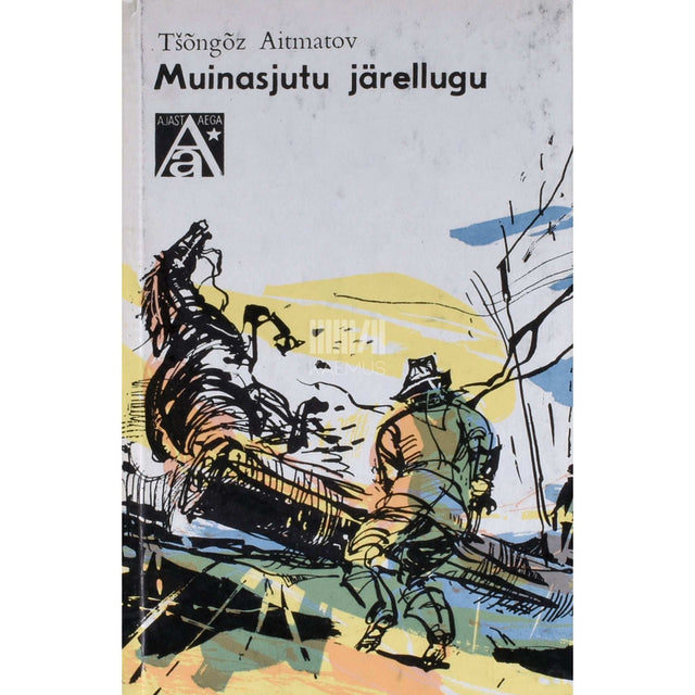 Tšõngõz Ajtmatov - Muinasjutu järellugu