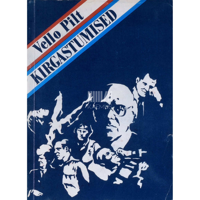 Vello Pilt - Kirgastumised. Portreede kogumik. Raamat rahupäevade kangelastest