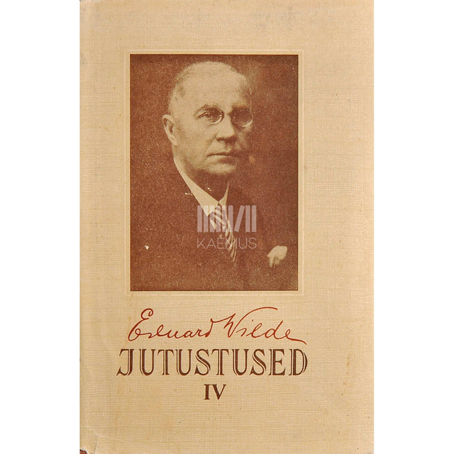 Eduard Vilde - Jutustused 4. osa
