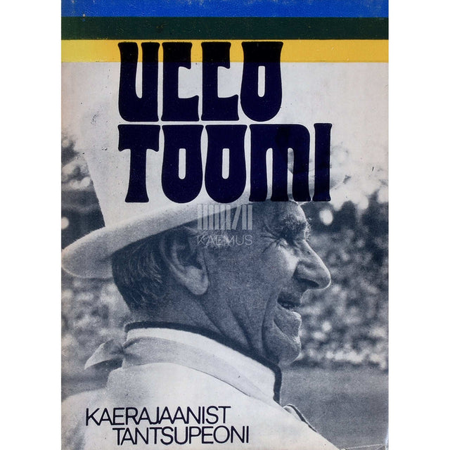 Ullo Toomi - Kaerajaanist tantsupeoni